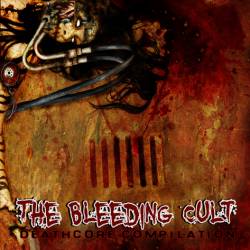 Never Ending Hate : The Bleeding Cult